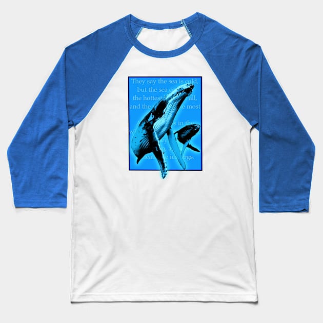 Whales Weep Not Baseball T-Shirt by Retro-Matic